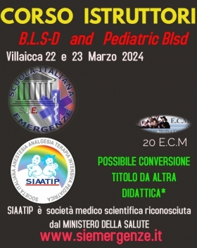 Corso ISTRUTTORI  BLSD  adulto e pediatrico - Scuola Italiana Emergenze  